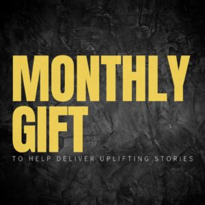 Monthly Gift